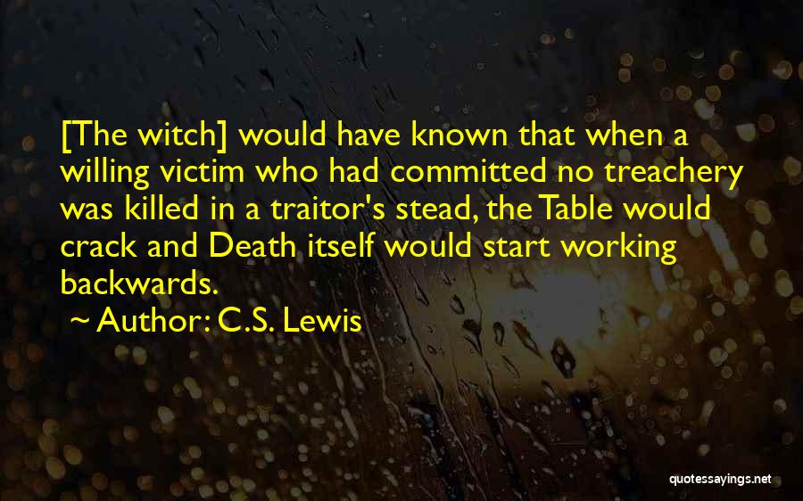 Treachery In Death Quotes By C.S. Lewis