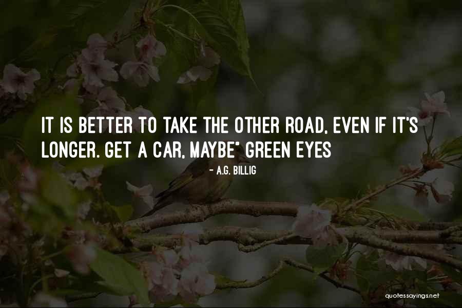 Treadaway Training Quotes By A.G. Billig Treadaway Training Quotes By A.G. Billig