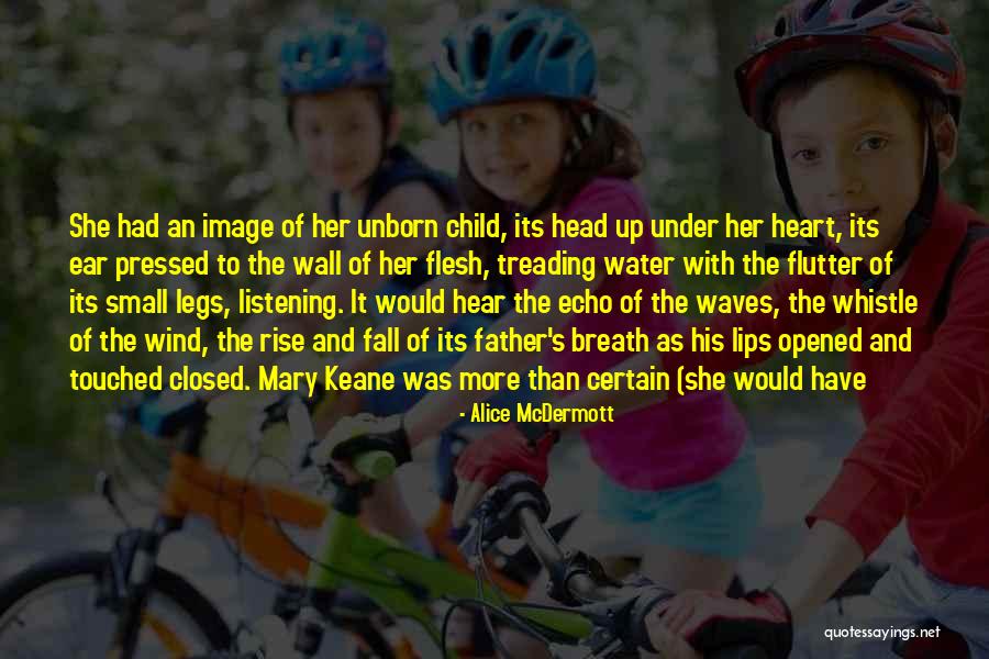 Treading Water Quotes By Alice McDermott Treading Water Quotes By Alice McDermott