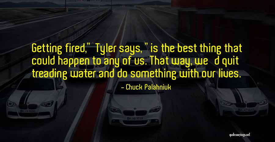 Treading Water Quotes By Chuck Palahniuk