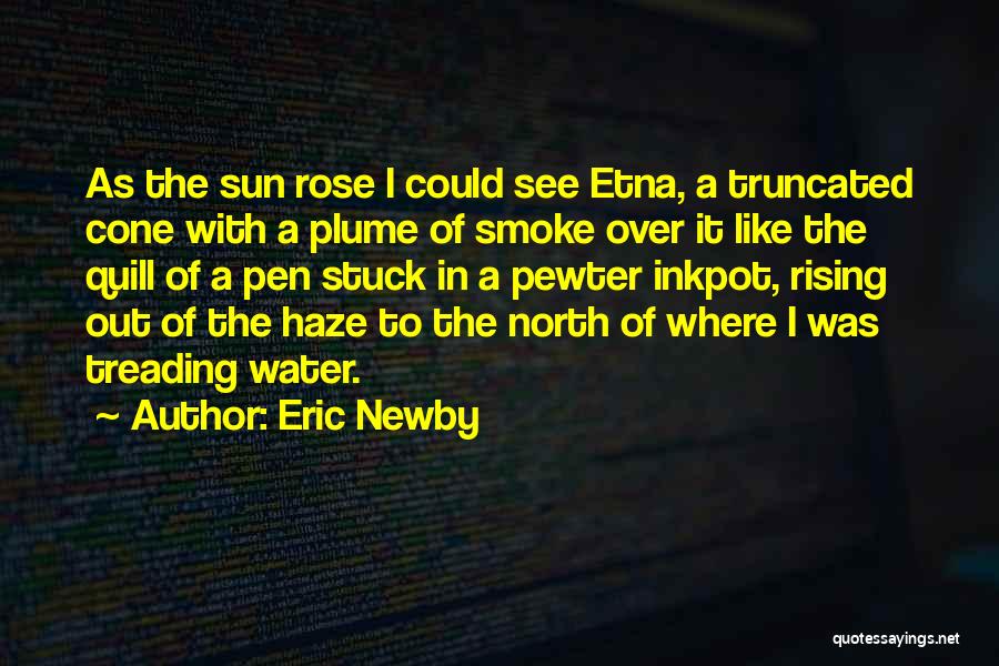Treading Water Quotes By Eric Newby