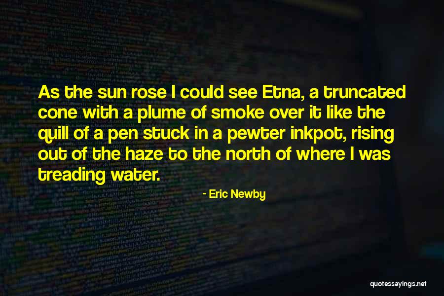 Treading Water Quotes By Eric Newby