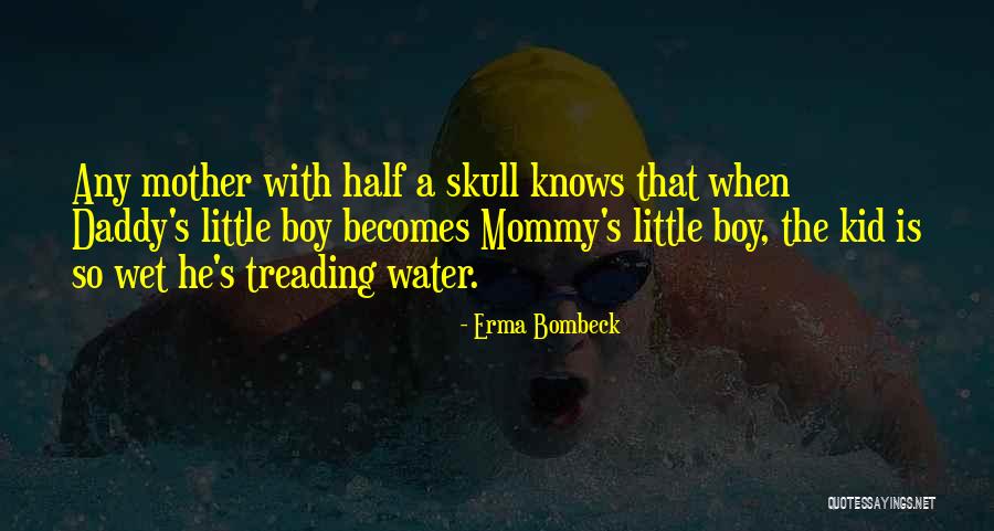 Treading Water Quotes By Erma Bombeck