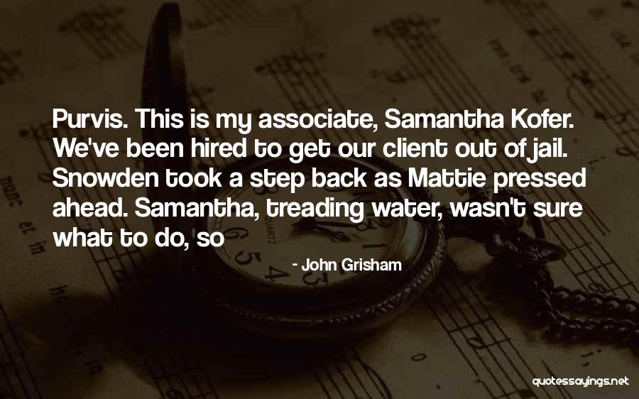 Treading Water Quotes By John Grisham