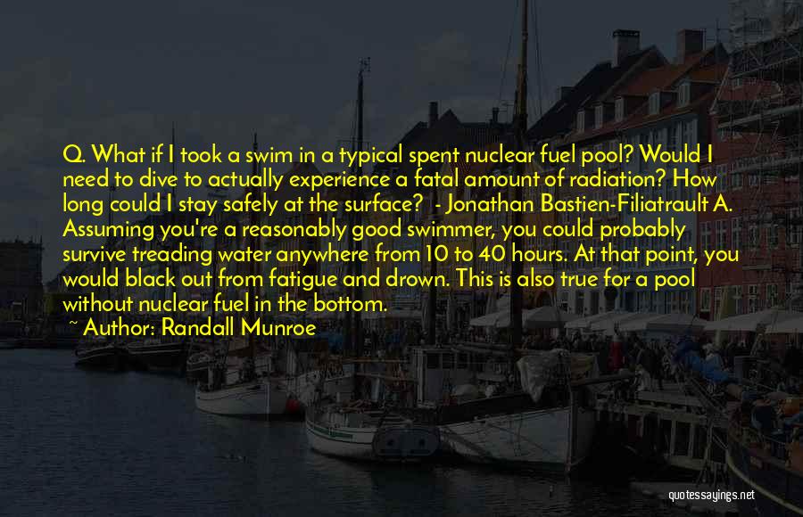 Treading Water Quotes By Randall Munroe