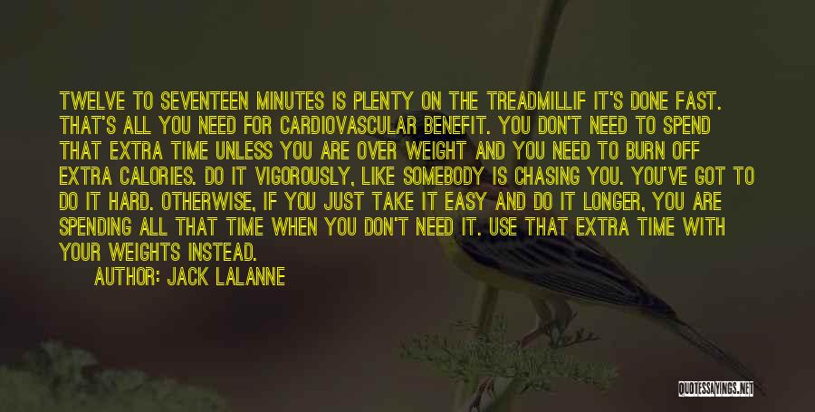 Treadmill Quotes By Jack LaLanne