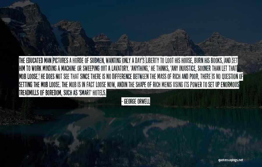 Treadmills Quotes By George Orwell Treadmills Quotes By George Orwell