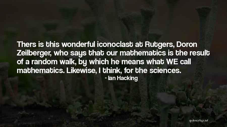 Treal Hobby Quotes By Ian Hacking Treal Hobby Quotes By Ian Hacking