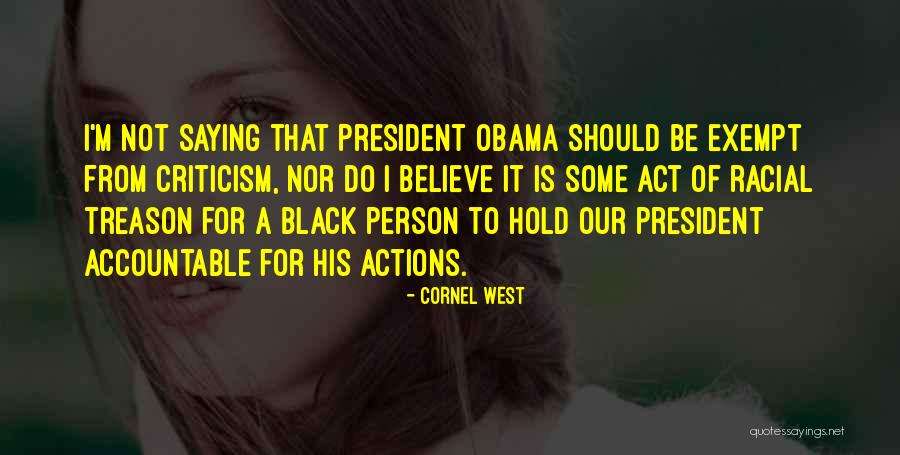 Treason For Obama Quotes By Cornel West Treason For Obama Quotes By Cornel West
