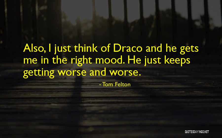 Treaster Tree Quotes By Tom Felton Treaster Tree Quotes By Tom Felton