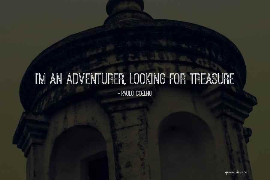 Treasure And Adventure Quotes By Paulo Coelho Treasure And Adventure Quotes By Paulo Coelho