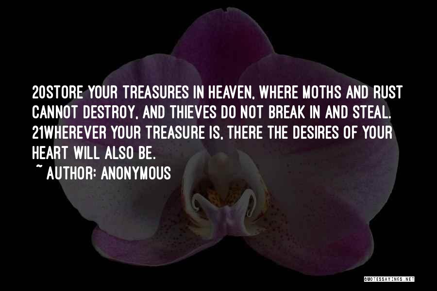 Treasure And Heart Quotes By Anonymous