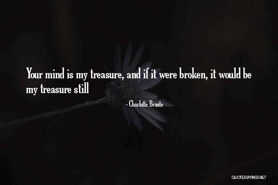 Treasure And Love Quotes By Charlotte Bronte