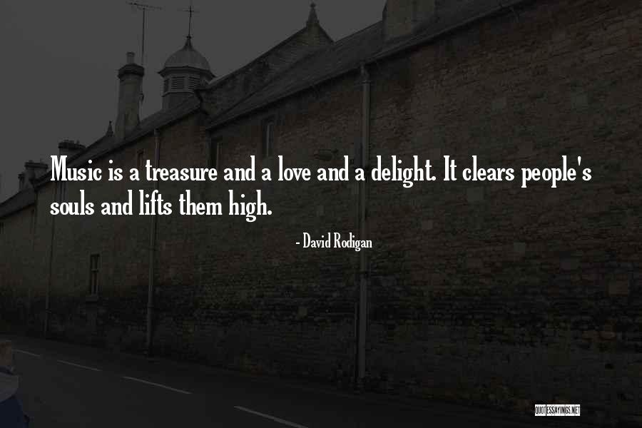 Treasure And Love Quotes By David Rodigan