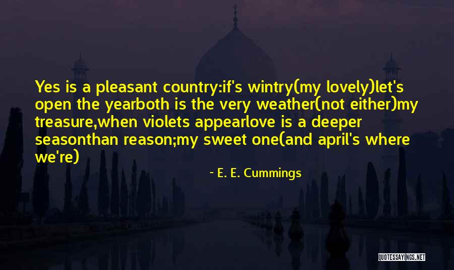 Treasure And Love Quotes By E. E. Cummings