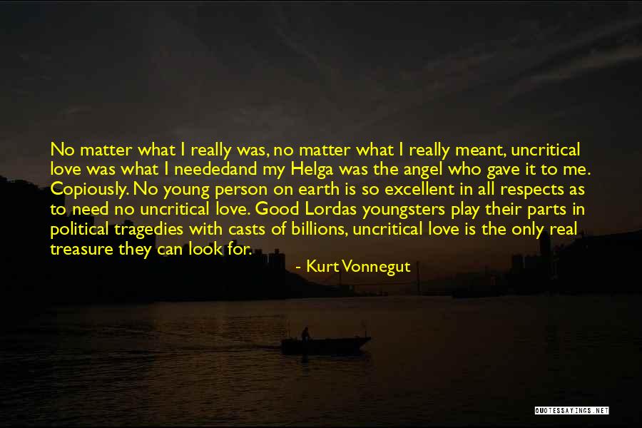 Treasure And Love Quotes By Kurt Vonnegut