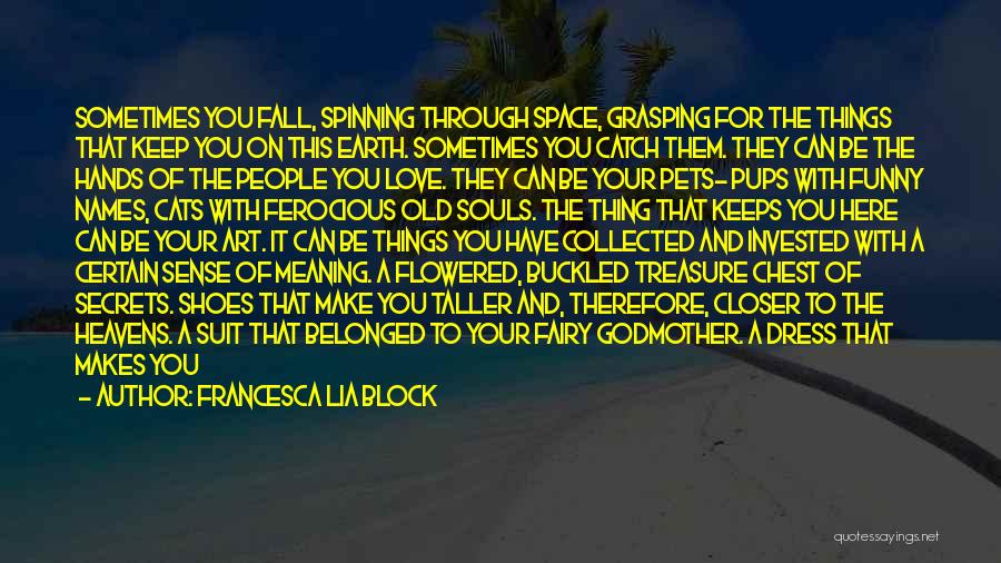 Treasure Chest Love Quotes By Francesca Lia Block