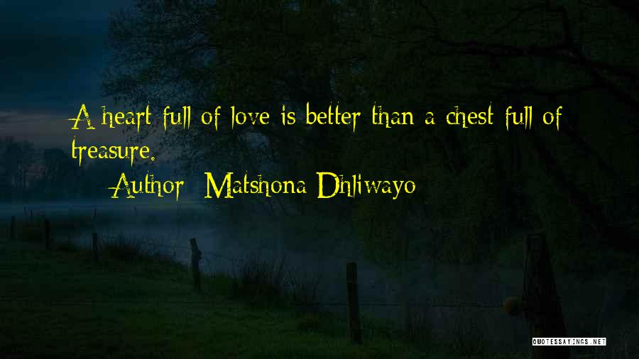 Treasure Chest Love Quotes By Matshona Dhliwayo