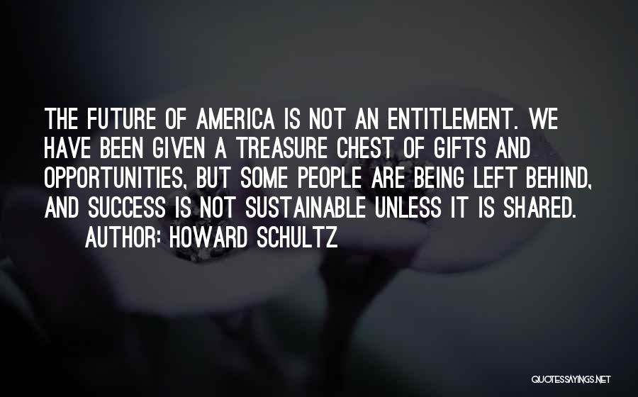 Treasure Chest Quotes By Howard Schultz