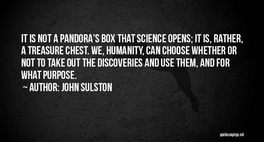 Treasure Chest Quotes By John Sulston