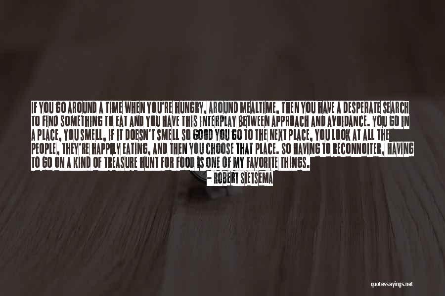Treasure Hunt Quotes By Robert Sietsema Treasure Hunt Quotes By Robert Sietsema