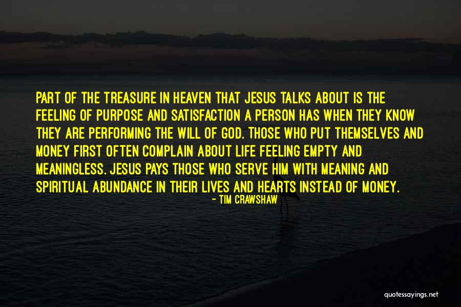 Treasure In Heaven Quotes By Tim Crawshaw Treasure In Heaven Quotes By Tim Crawshaw