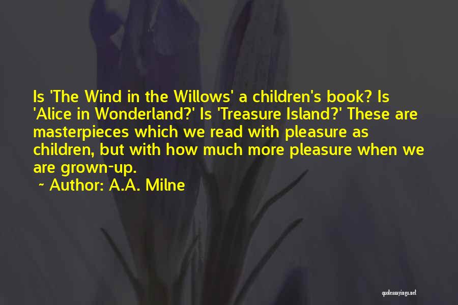 Treasure Island Quotes By A.A. Milne