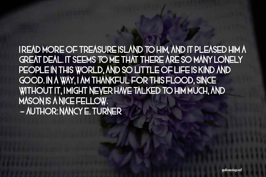 Treasure Island Quotes By Nancy E. Turner