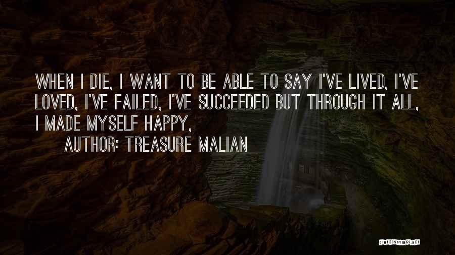 Treasure Malian Quotes 1016017