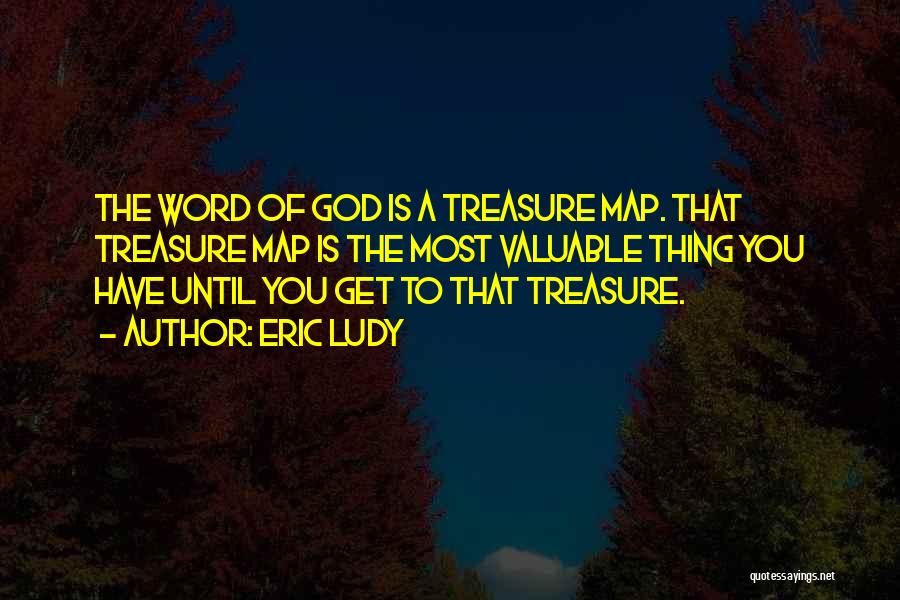 Treasure Map Quotes By Eric Ludy
