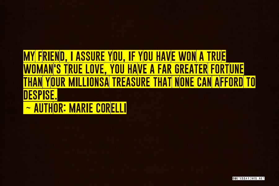 Treasure My Love Quotes By Marie Corelli