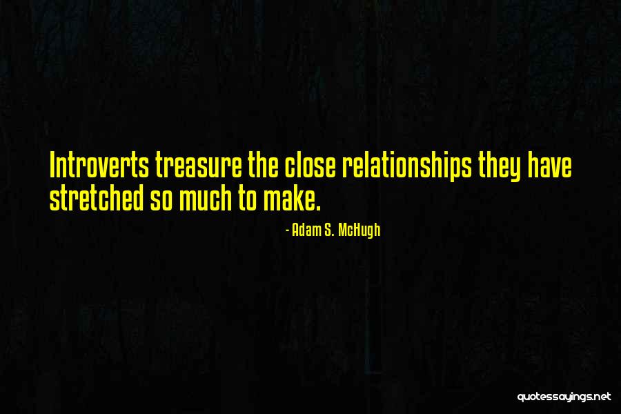 Treasure Of Friendship Quotes By Adam S. McHugh Treasure Of Friendship Quotes By Adam S. McHugh