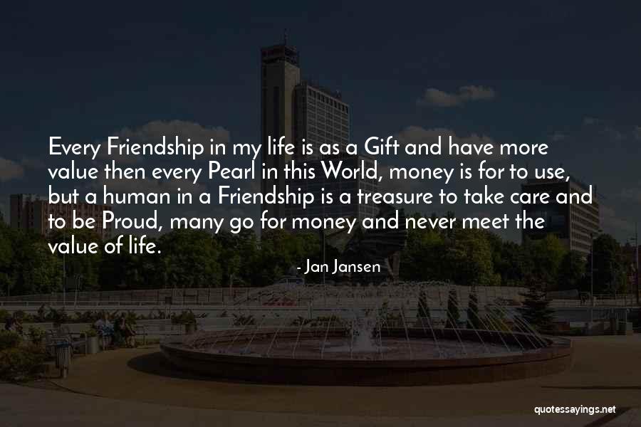 Treasure Of Friendship Quotes By Jan Jansen Treasure Of Friendship Quotes By Jan Jansen