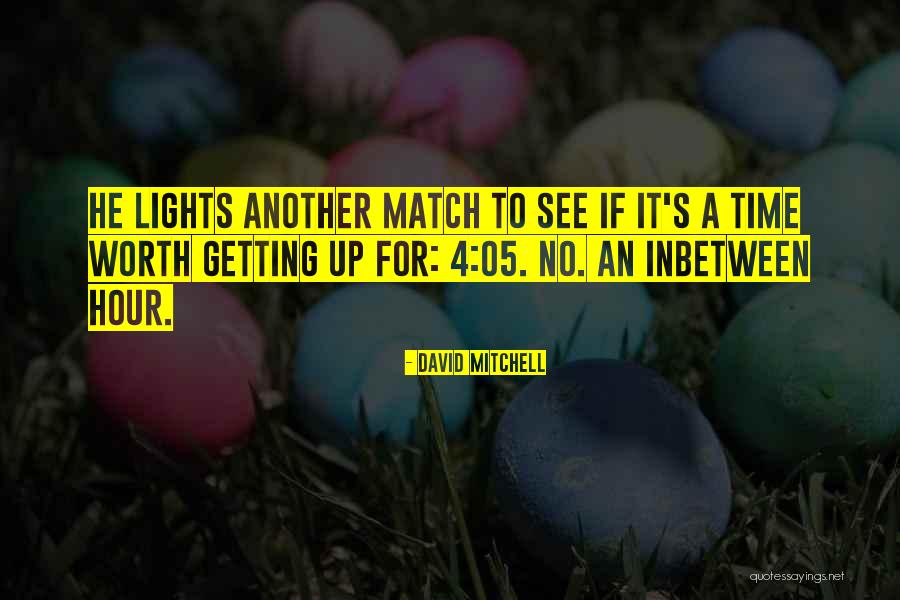 Treasure Of Thoughts Quotes By David Mitchell Treasure Of Thoughts Quotes By David Mitchell
