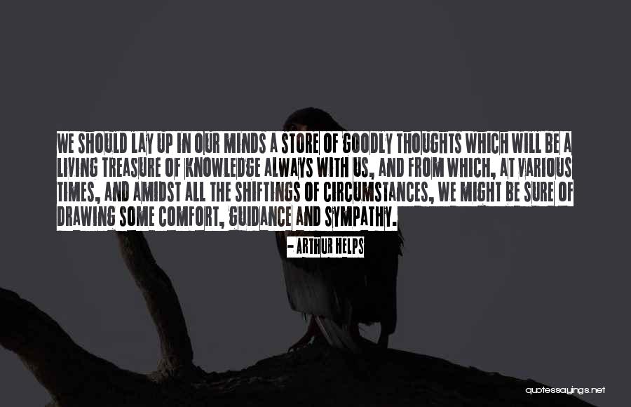 Treasure Sure Quotes By Arthur Helps Treasure Sure Quotes By Arthur Helps