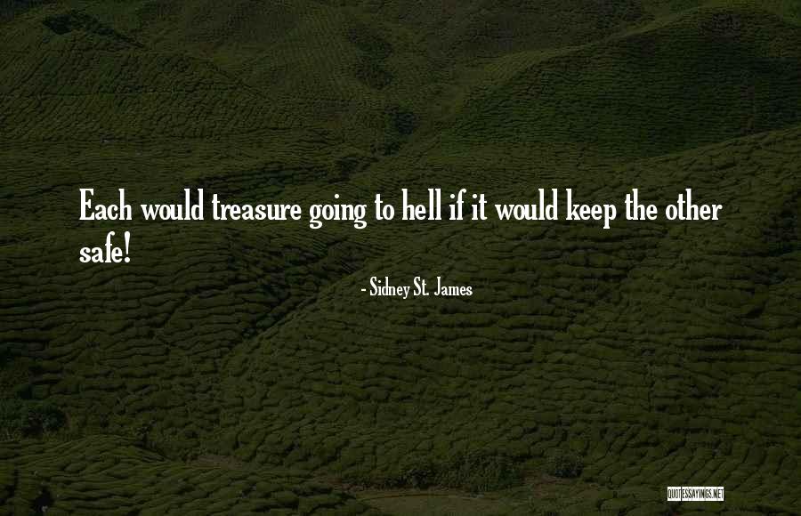 Treasure Sure Quotes By Sidney St. James Treasure Sure Quotes By Sidney St. James