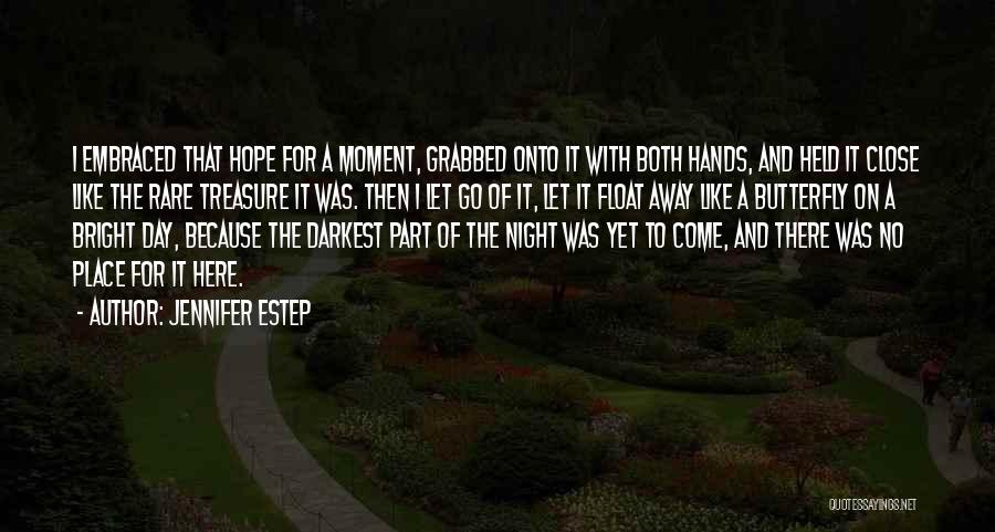 Treasure The Moment Quotes By Jennifer Estep