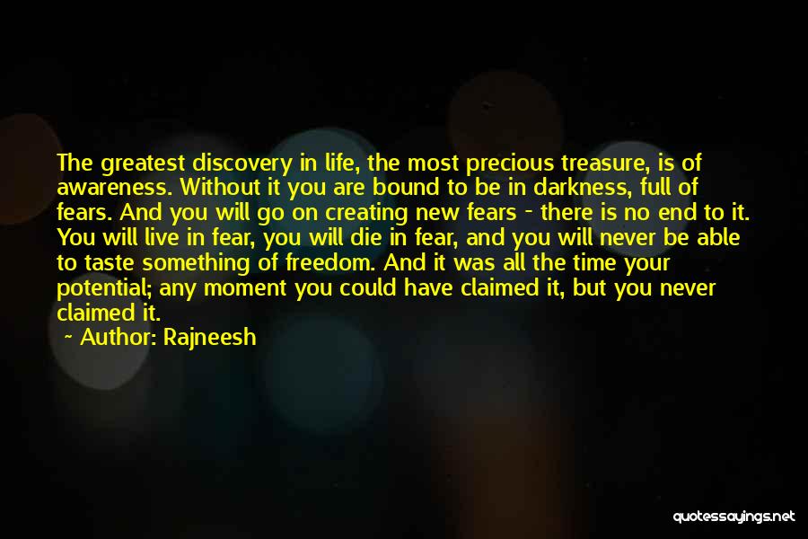 Treasure The Moment Quotes By Rajneesh