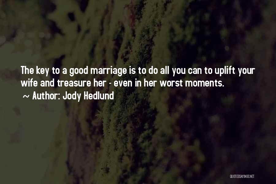 Treasure These Moments Quotes By Jody Hedlund