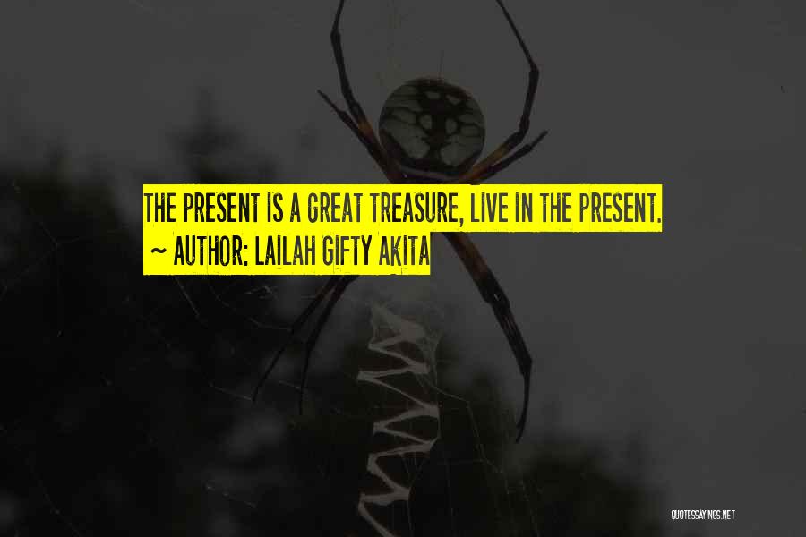 Treasure These Moments Quotes By Lailah Gifty Akita