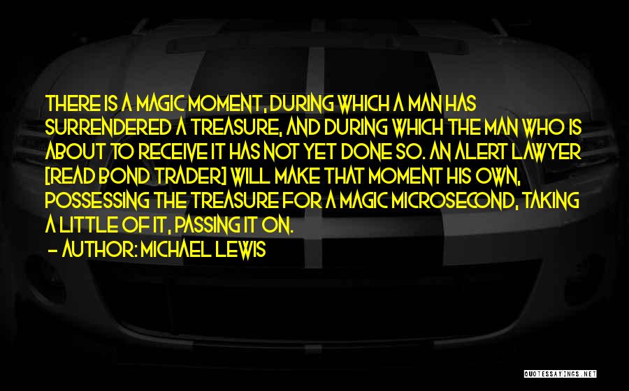 Treasure This Moment Quotes By Michael Lewis