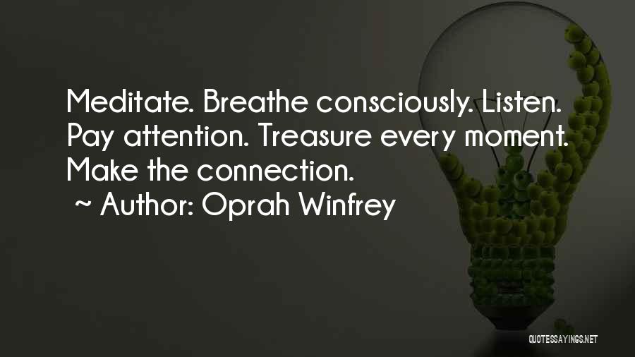 Treasure This Moment Quotes By Oprah Winfrey
