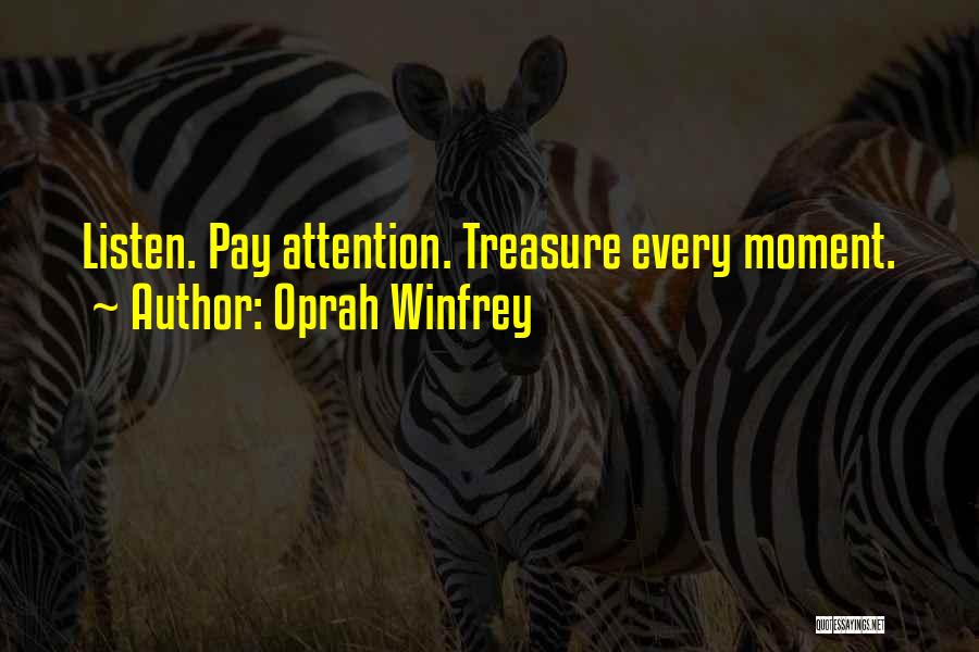 Treasure This Moment Quotes By Oprah Winfrey