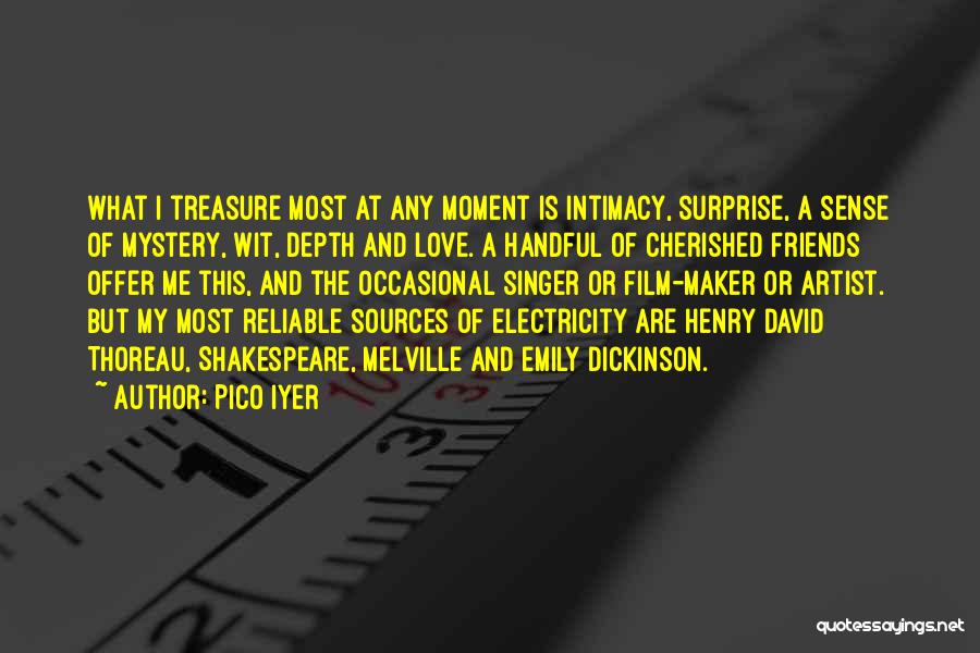 Treasure This Moment Quotes By Pico Iyer