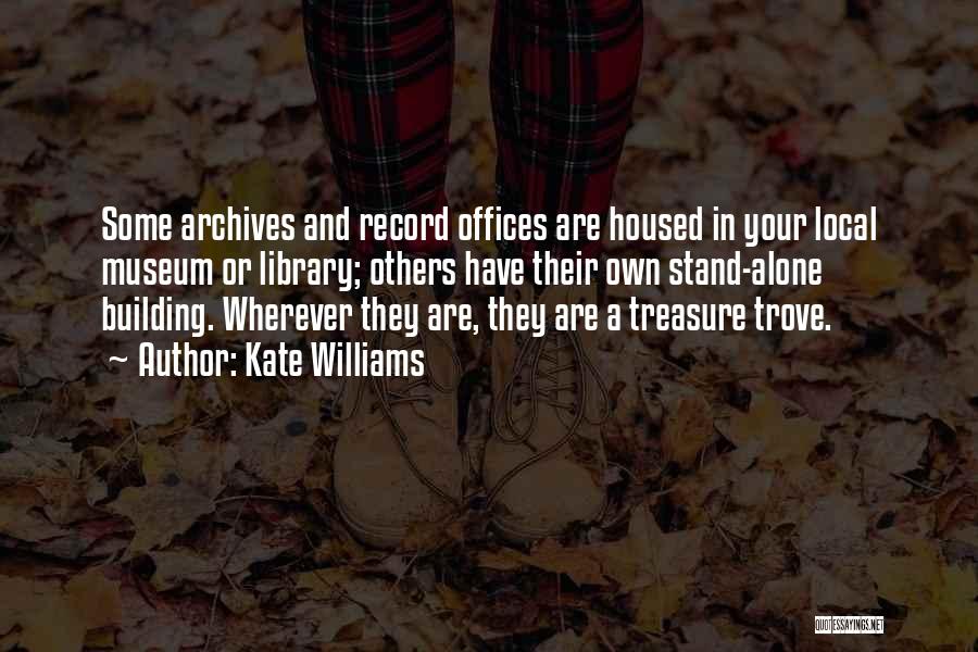 Treasure Trove Quotes By Kate Williams