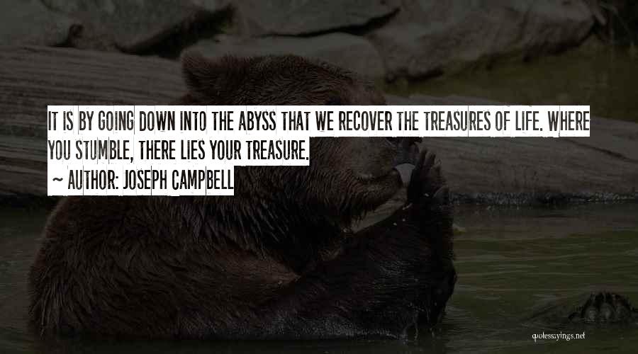 Treasure Your Life Quotes By Joseph Campbell