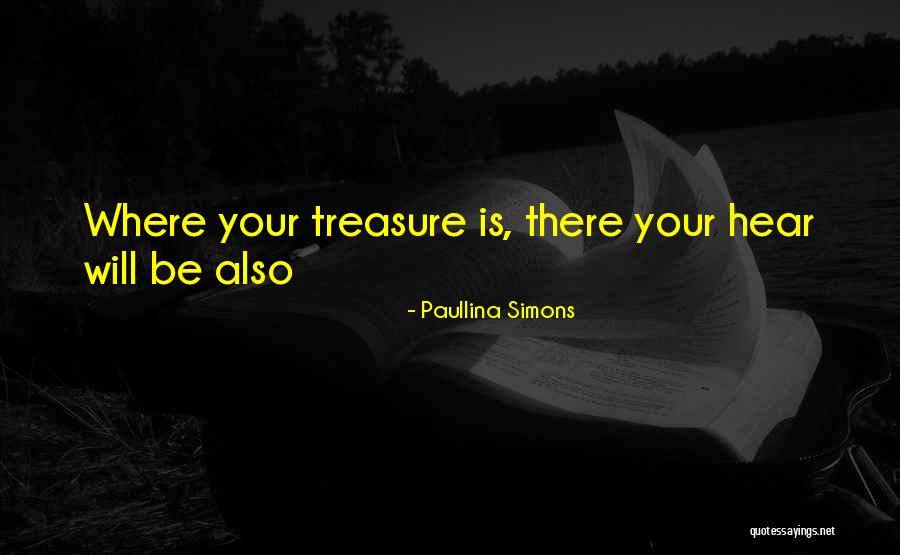 Treasure Your Love Quotes By Paullina Simons