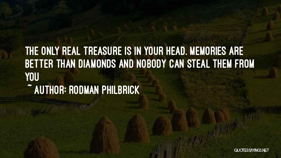 Treasure Your Memories Quotes By Rodman Philbrick