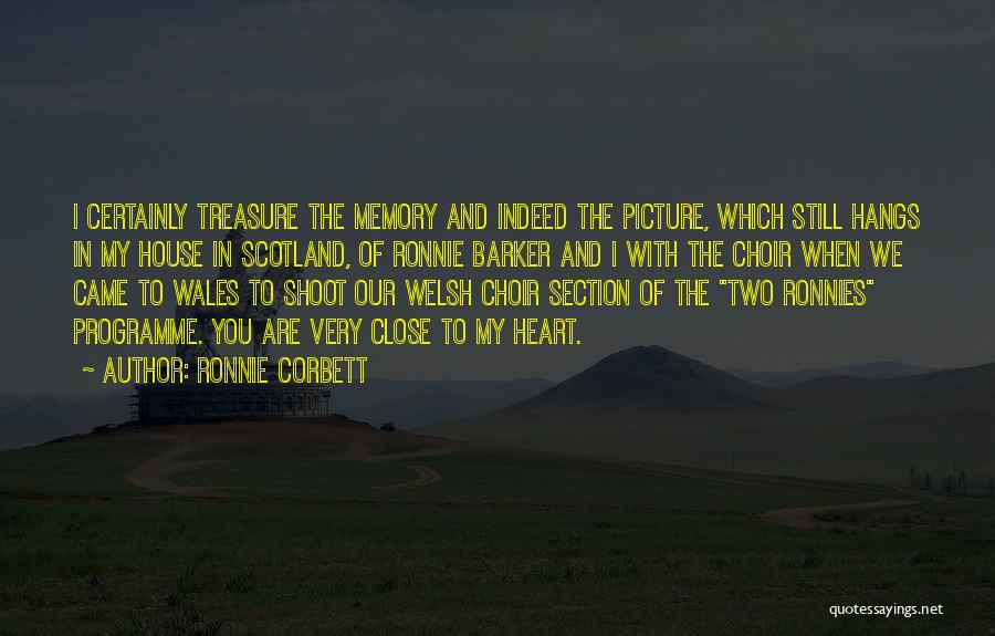 Treasure Your Memories Quotes By Ronnie Corbett