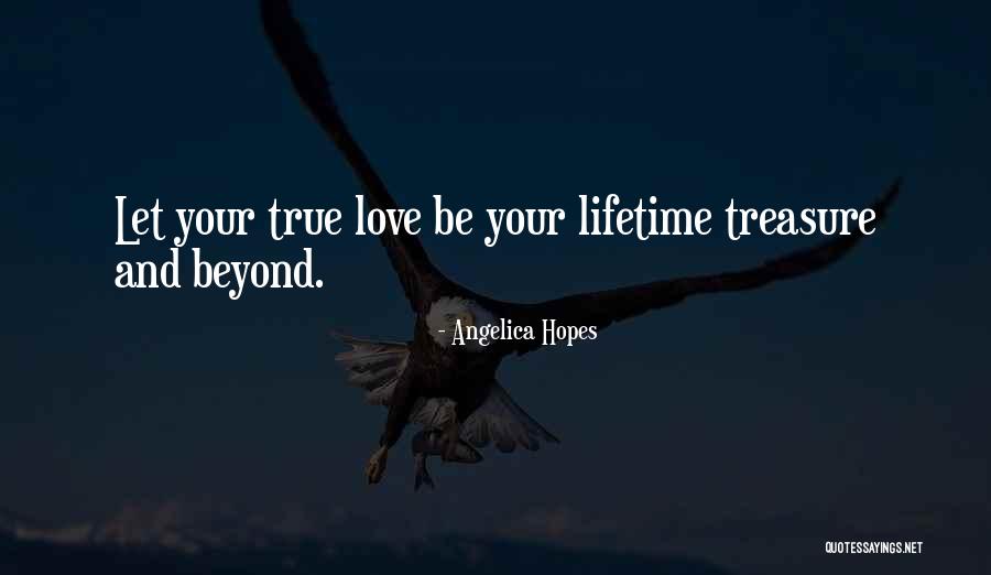 Treasure Your Time Quotes By Angelica Hopes Treasure Your Time Quotes By Angelica Hopes